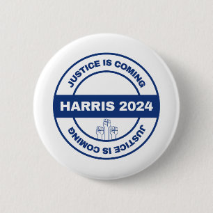 Justice is Coming Kamala harris Walz Election 6 Cm Round Badge