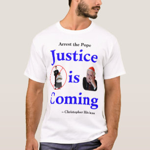 Justice Is Coming T-Shirt