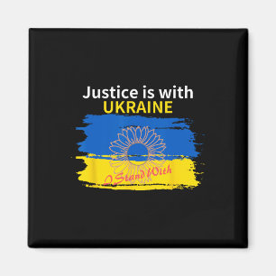 Justice Is With Ukraine. I Stand With  Magnet