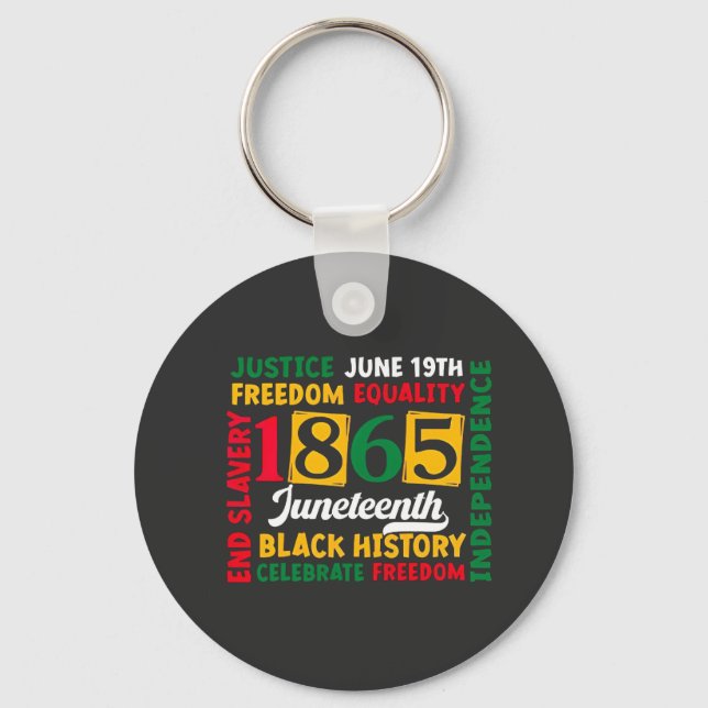 Justice June 19th Freedom Equality 1865 Key Ring (Front)