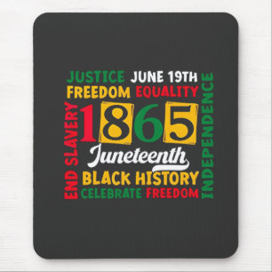 Justice June 19th Freedom Equality 1865 Mouse Pad