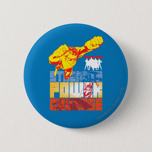 Justice League Strength. Power. Courage. Character 6 Cm Round Badge (Front)