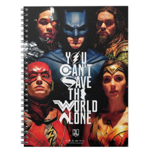 Justice League You Can't Save The World Alone Notebook