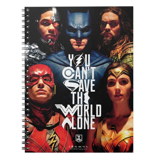 Justice League | You Can't Save The World Alone Notebook (Front)