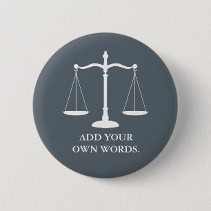 Justice Scales Custom Text Lawyer 6 Cm Round Badge
