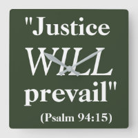 Justice WILL prevail Cool Quote Print
