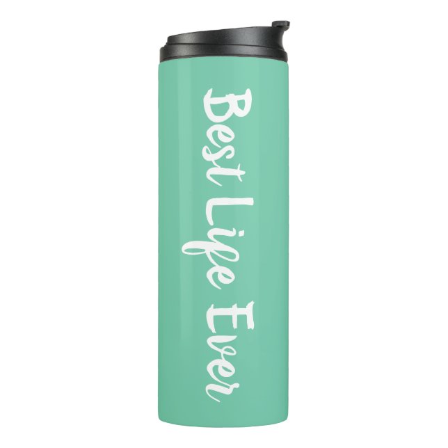 JW Gifts Personalised Best Life Ever -  Green Ther Thermal Tumbler (Rotated Left)