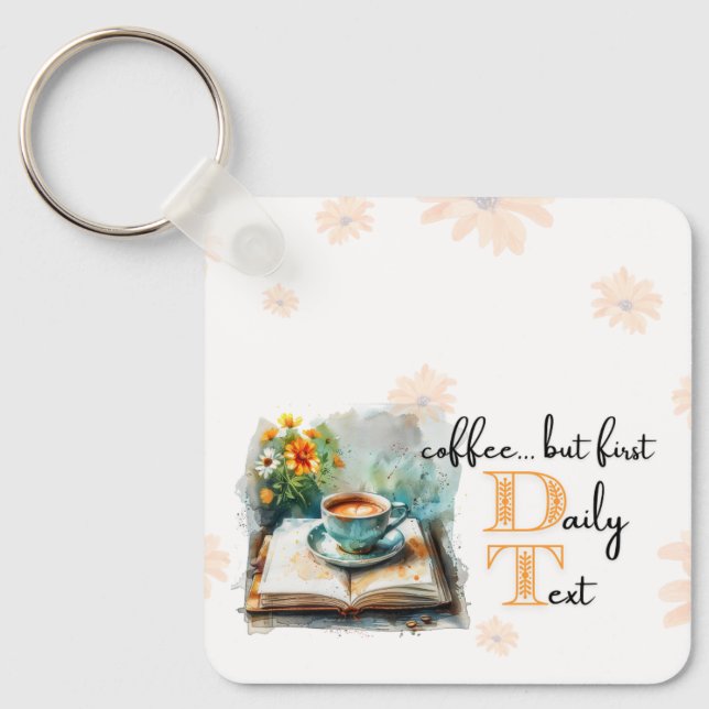 JW Keychain "coffee...but first, daily text!" (Front)