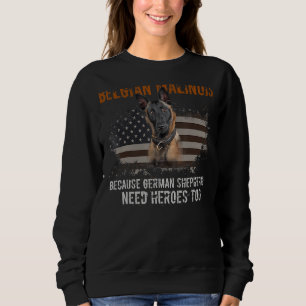 K9 Police Dog Belgian Malinois  American Patriotic Sweatshirt