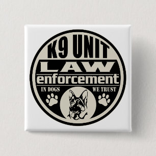 K9 Unit In Dogs We Trust 15 Cm Square Badge