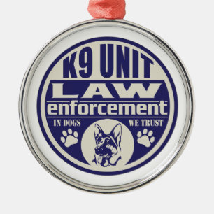 K9 Unit In Dogs We Trust Blue Metal Ornament