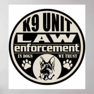 K9 Unit In Dogs We Trust Poster