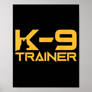 K-9 K9 Dog Handler Trainer Police Security Poster