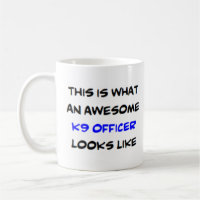 k-9 officer, awesome