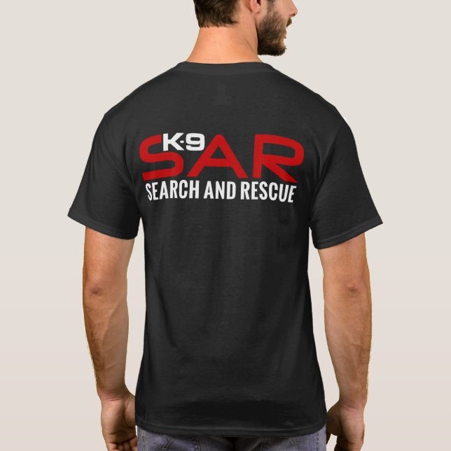K-9 Search and Rescue - SAR T-Shirt (Back)