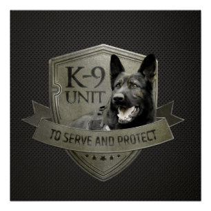 K-9 Unit  -Police  Unit- German Shepherd Poster