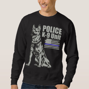 K-9 Unit Shirt, K9 Handler Gifts Sweatshirt