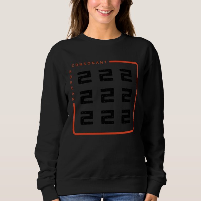 K culture Korean alphabet Hangul Consonant   76 Sweatshirt (Front)