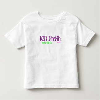 K!D FreSh Toddler T-Shirt