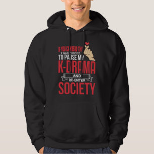 K Drama Re Enter Society Binging Korean Drama Hoodie