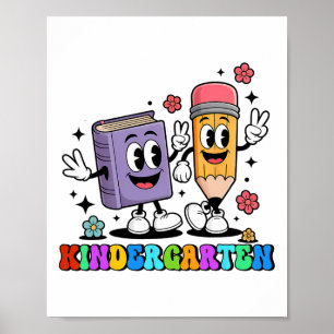 K Is For Kindergarten Teacher Pencil Book Back To Poster