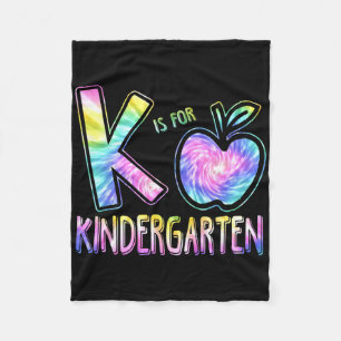 K Is For Kindergarten Teacher Tie Dye Ck To School Fleece Blanket
