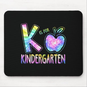 K Is For Kindergarten Teacher Tie Dye Ck To School Mouse Pad