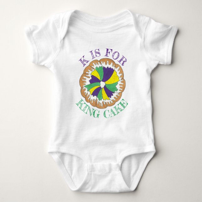 K IS FOR KING CAKE New Orleans Mardi Gras NOLA Baby Bodysuit (Front)