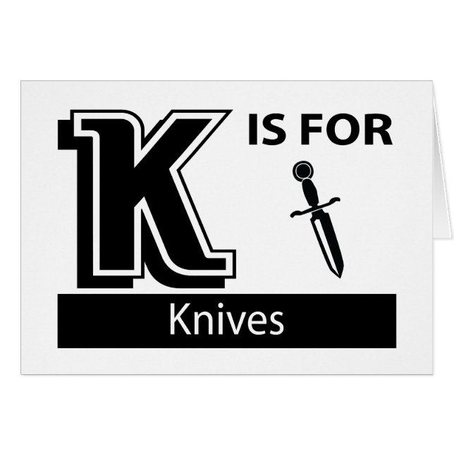 K Is For Knives (Front Horizontal)