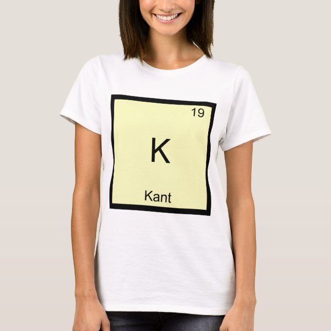 K - Kant Funny Element Chemistry Symbol Tee (Front)