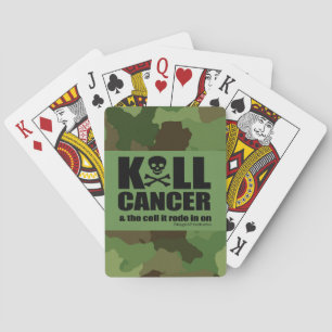 K*LL CANCER & the cell it rode in on -Green Camo Playing Cards