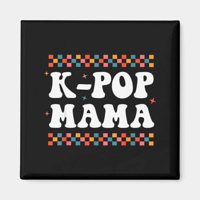 K-p Mama Cute Funny K-p Music Drama Korean Mom Wom Magnet (Front)