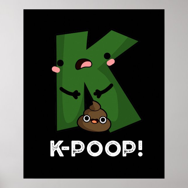 K-poop Funny K-pop Poo Pun Dark BG Poster (Front)