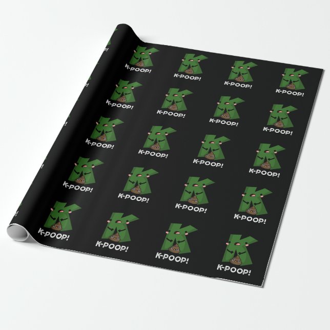 K-poop Funny K-pop Poo Pun Dark BG Wrapping Paper (Unrolled)