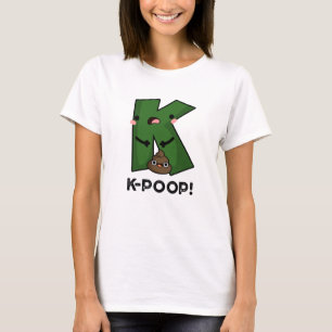 K-poop Funny K-pop Poo Pun  T-Shirt