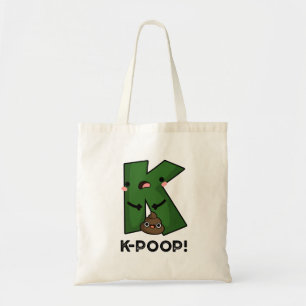 K-poop Funny K-pop Poo Pun  Tote Bag
