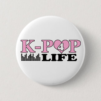 K-POP 4 LIFE 6 CM ROUND BADGE