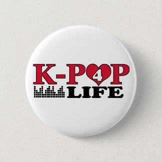 K-POP 4 LIFE 6 CM ROUND BADGE