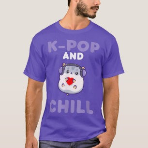 K-Pop and Chill Kawaii Hamster - Korea Pop Music T-Shirt
