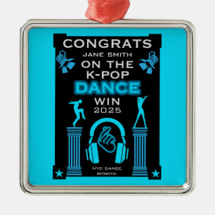 K-Pop Dance Competition Winner Congratulations Metal Ornament