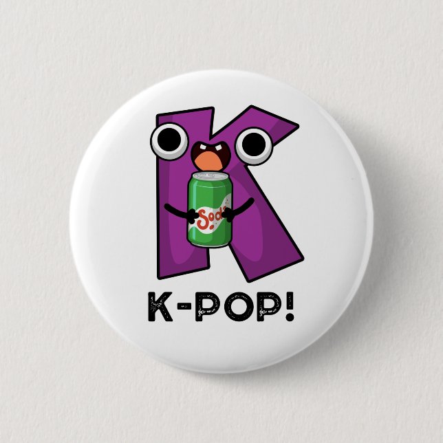 K-Pop Funny Music Soda Pop Pun 6 Cm Round Badge (Front)