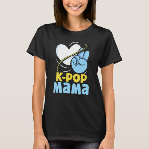 K POP Mama K Pop Music Korean  Cute Mum Mother Mum T-Shirt