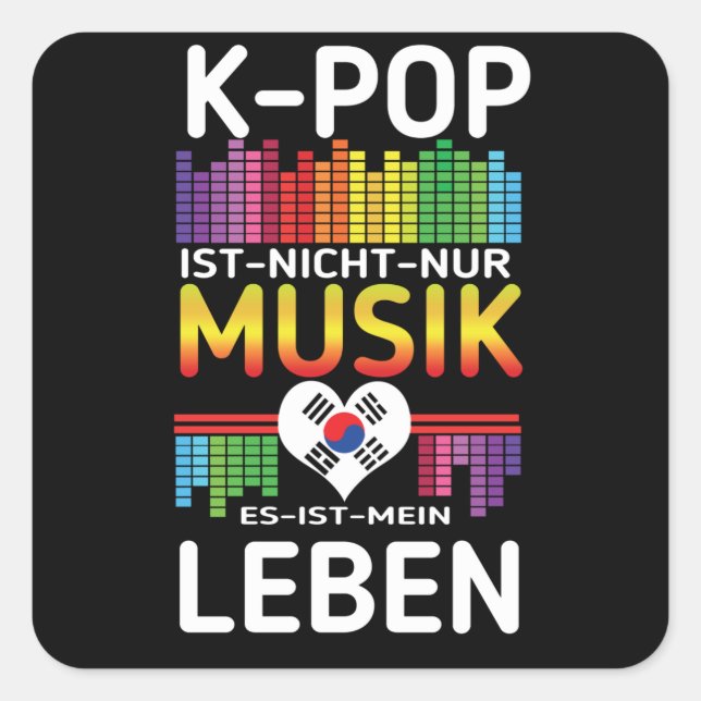 K-Pop Music Kpop K Pop Life Square Sticker (Front)