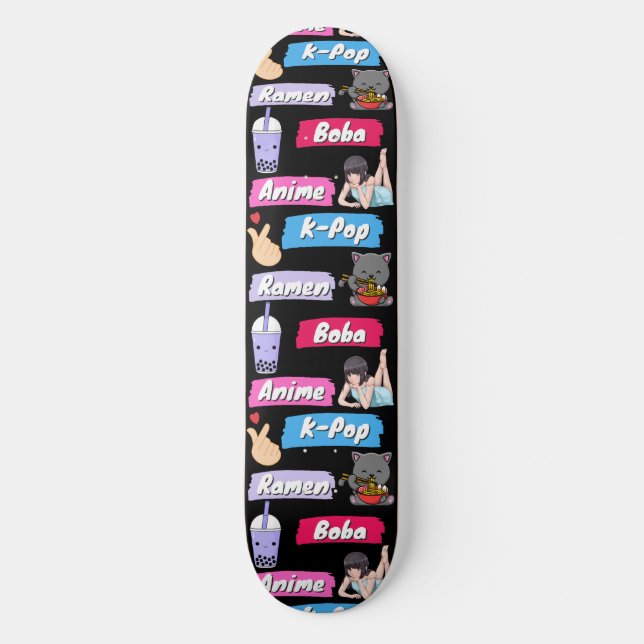 K-Pop, Ramen, Boba and Anime Pop Culture Fan  Skateboard (Front)