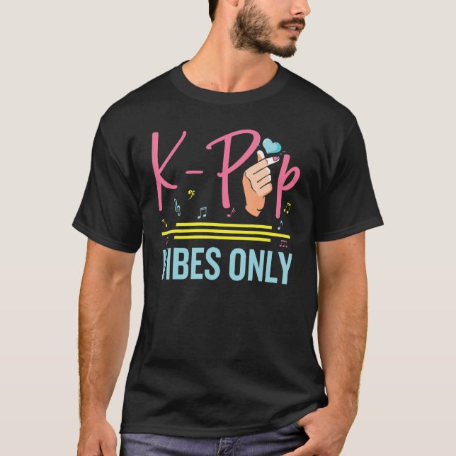K-Pop Vibes  South Korean Pop Music  Kpop T-Shirt (Front)