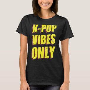 K-Pop Vibes T-Shirt