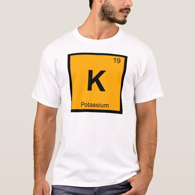 K - Potassium Chemistry Periodic Table Symbol T-Shirt (Front)
