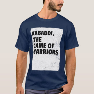 Kabaddihe Game of Warriors Sport friend retro T-Shirt
