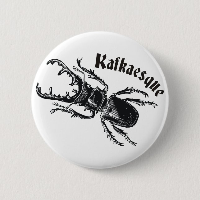 Kafkaesque 6 Cm Round Badge (Front)