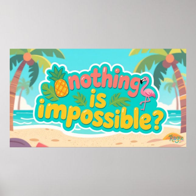 Kagu Nothing is Impossible Poster (Front)